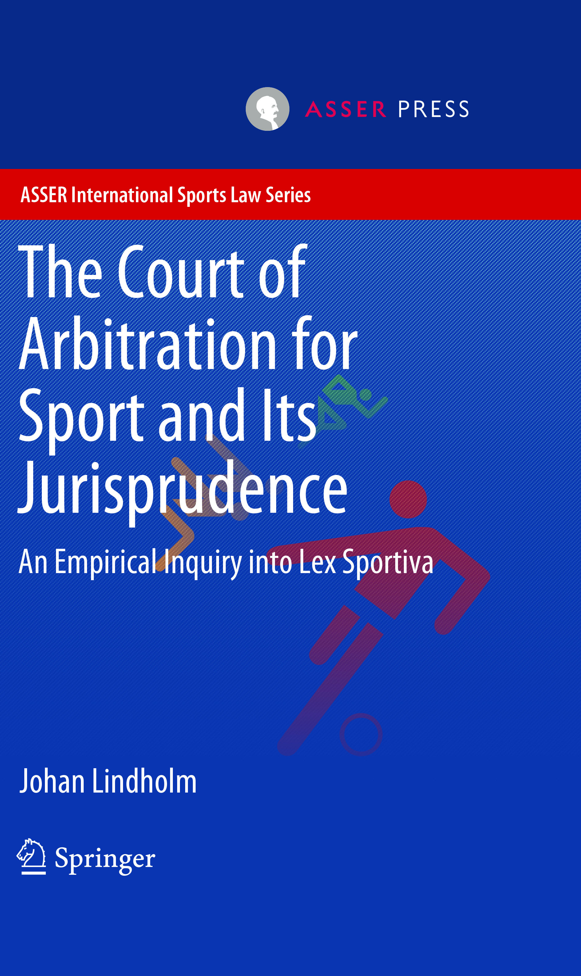 The Court of Arbitration for Sport and Its Jurisprudence - An Empirical Inquiry into Lex Sportiva